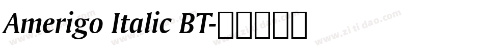 Amerigo Italic BT字体转换
